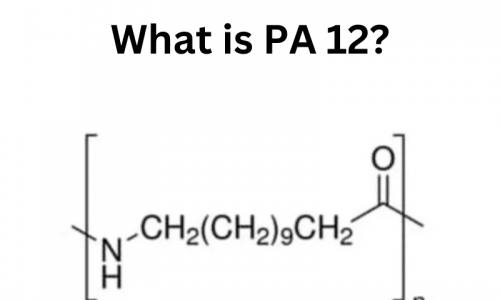 PA 12 (Nylon 12) - Định nghĩa, đặc điểm và ứng dụng